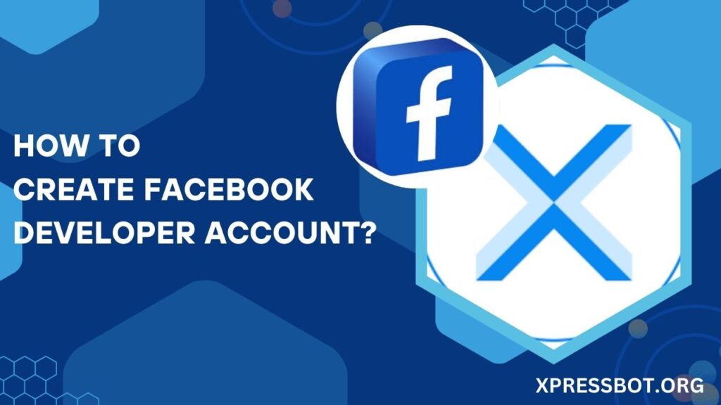 How to Create Facebook Developer Account?